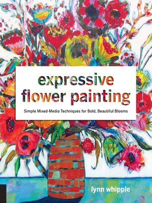 cover image of Expressive Flower Painting